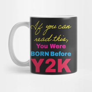 Funny Retro Cursive design If You Can Read This, You Were Born Before Y2K Retro 80s colors Mug